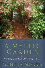 A Mystic Garden by Gunilla Norris