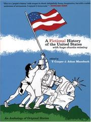 Cover of: Fictional History of the United States With Huge Chunks Missing