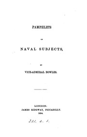 Cover of: Pamphlets on naval subjects by William Bowles