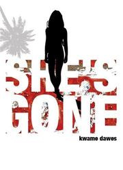 Cover of: She's Gone by Kwame Dawes