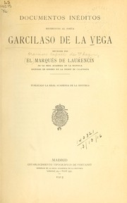 Cover of: Documentos inéditos referentes al poeta Garcilaso de la Vega. by Uhagón y Guardamino, Francisco Rafael de marqués de Laurencín