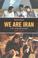 Cover of: We Are Iran