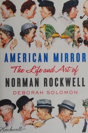 Cover of: Biography of Norman Rockwell by Deborah Solomon