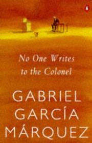 Cover of: No One Writes to the Colonel (International Writers) by Gabriel García Márquez