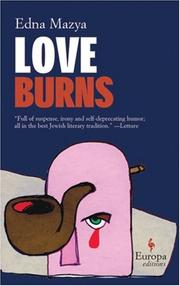 Cover of: Love Burns by Edna Mazya, Dalya Bilu