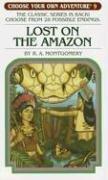 Cover of: Lost on the Amazon (Choose Your Own Adventure #9) by R. A. Montgomery