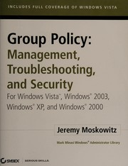Cover of: Group policy: management, troubleshooting, and security