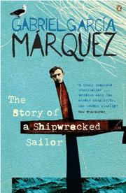 Cover of: The Story of a Shipwrecked Sailor by Gabriel García Márquez
