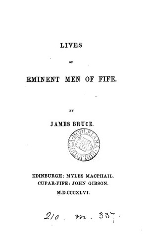 Lives of eminent men of Fife by James BRUCE