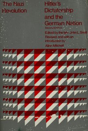 Cover of: The Nazi revolution: Hitler's dictatorship and the German nation.