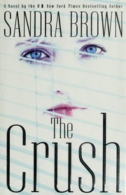 The Crush by Sandra Brown
