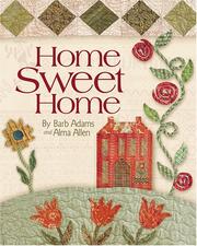Cover of: Home Sweet Home by Barb Adams; Alma Allen