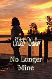 No Longer Mine by Shiloh Walker