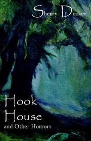 Hook House and Other Horrors by Sherry Decker