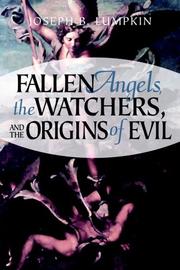 Cover of: Fallen Angels Watchers, and the Origins of Evil
