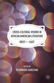 Cover of: Cross-cultural visions in African American literature: West meets East
