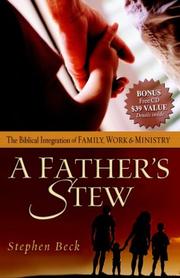 Cover of: A Father's Stew: The Biblical Integration of Family, Work & Ministry
