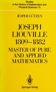Cover of: Joseph Liouville, 1809-1882, master of pure and applied mathematics