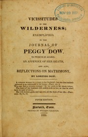 Vicissitudes in the wilderness exemplified in the journal of Peggy Dow by Peggy Dow