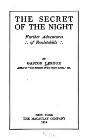 Cover of: The Secret of the Night: Further Adventures of Rouletabille