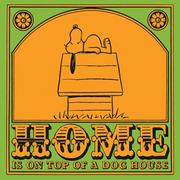 Cover of: Home is On Top of a Dog House