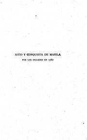 Cover of: Sitio y conquista de Manila por los Ingleses en 1762
