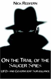 Cover of: On the Trail of the Saucer Spies: Ufos And Government Surveillance