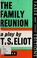 Cover of: The family reunion