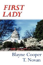 Cover of: First Lady, 2nd edition by Blayne Cooper, T. Novan