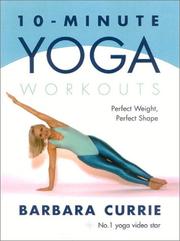 Cover of: 10 Minute Yoga Workouts by Barbara Currie