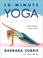 Cover of: 10 Minute Yoga Workouts