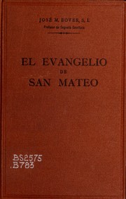 Cover of: El Evangelio de San Mateo by por el P. José M. Bover.