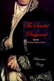 Cover of: The Scarlet Pimpernel (Book 1 of The Scarlet Pimpernel Series) (The Scarlet Pimpernel Series) | Baroness Emmuska Orczy