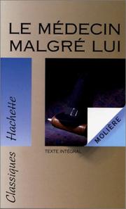 Cover of: Le Médecin malgré lui by Molière, Françoise Spiess