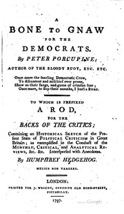 Cover of: A bone to gnaw for the democrats. by William Cobbett