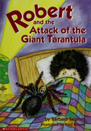 Cover of: Robert and the attack of the giant tarantula