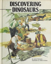 Cover of: Discovering dinosaurs by Janet Riehecky