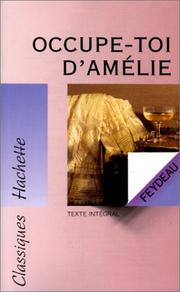 Cover of: Occupe-toi d'Amélie by Georges Feydeau, François Dolléans