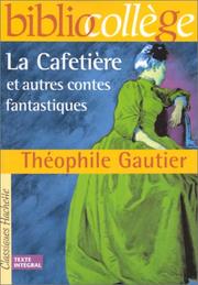 Cover of: La Cafetiere et autres contes fantastiques