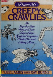 Cover of: Draw 50 creepy crawlies by Lee J. Ames