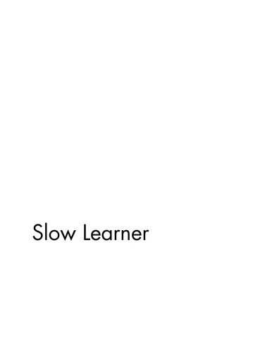 Slow learner by Thomas Pynchon