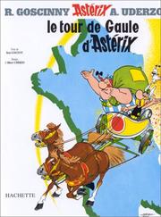 Cover of: Le Tour de Gaule d'Astérix by René Goscinny, Albert Uderzo