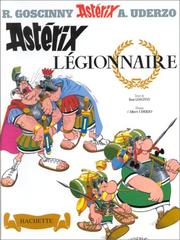 Cover of: Asterix Legionnaire by René Goscinny, Albert Uderzo