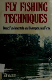 Cover of: Fly fishing techniques by Alf Walker