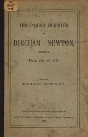 Cover of: The parish register of Bircham Newton, from 1562 to 1743