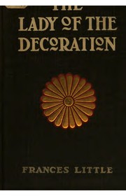 Cover of: The lady of the decoration. by Frances Little