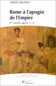 Cover of: Rome à l'apogée de l'Empire by Jérome Carcopino