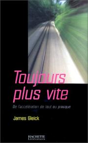 Cover of: Toujours plus vite by James Gleick