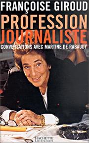 Cover of: Profession journaliste: conversations avec Martine de Rabaudy