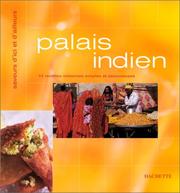 Cover of: Palais indien : 74 recettes indiennes simples et savoureuses